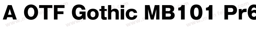 A OTF Gothic MB101 Pr6N字体转换